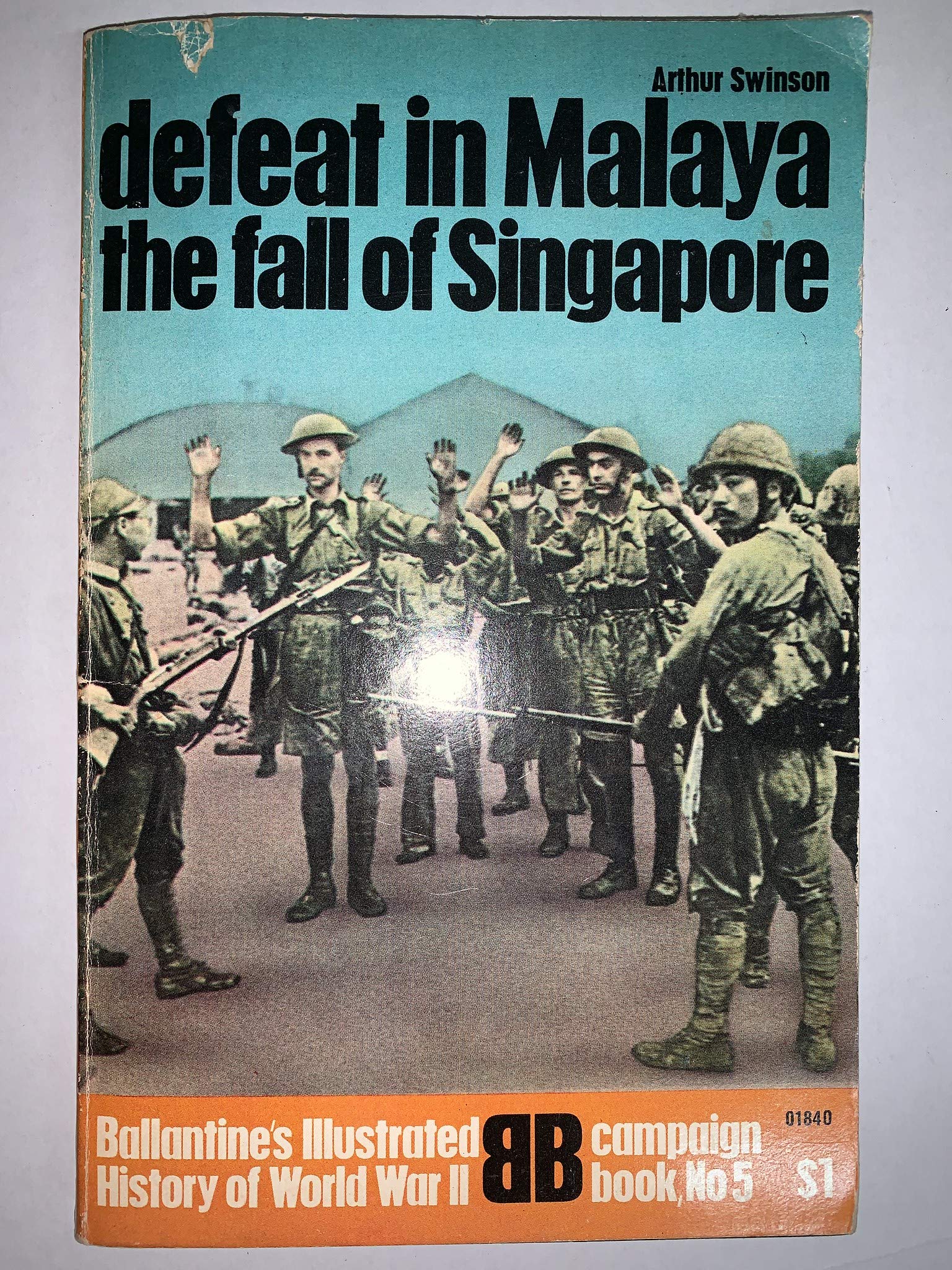 Defeat in Malaya: The Fall of Singapore (Ballantine's Illustrated History of World War II: BB Campaign Book, No. 5) used book depot