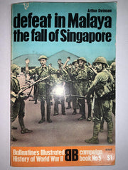 Defeat in Malaya: The Fall of Singapore (Ballantine's Illustrated History of World War II: BB Campaign Book, No. 5) used book depot