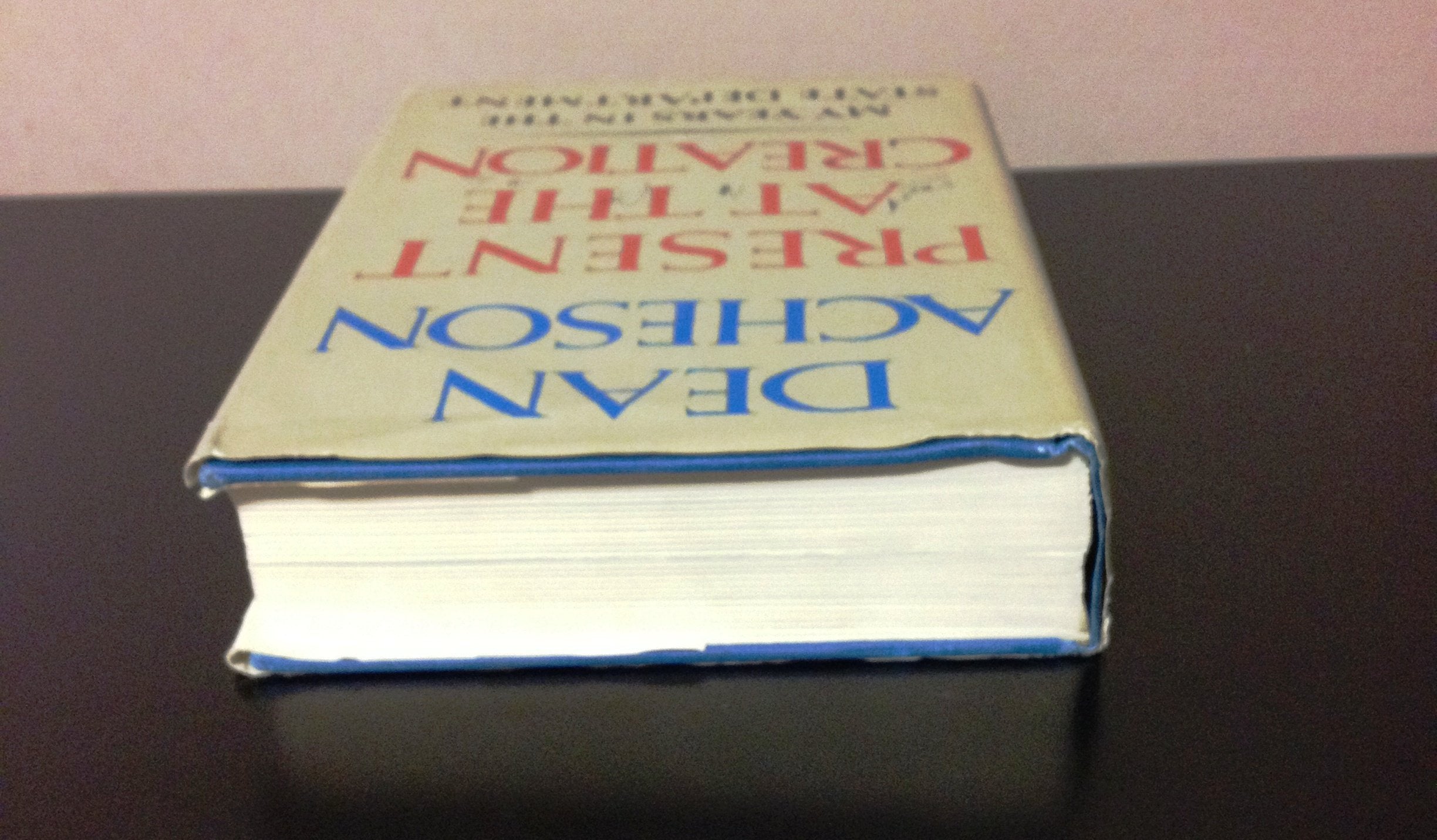 Present at the Creation: My Years in the State Department used book depot