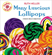 Many Luscious Lollipops: A Book About Adjectives (Explore!) used book depot