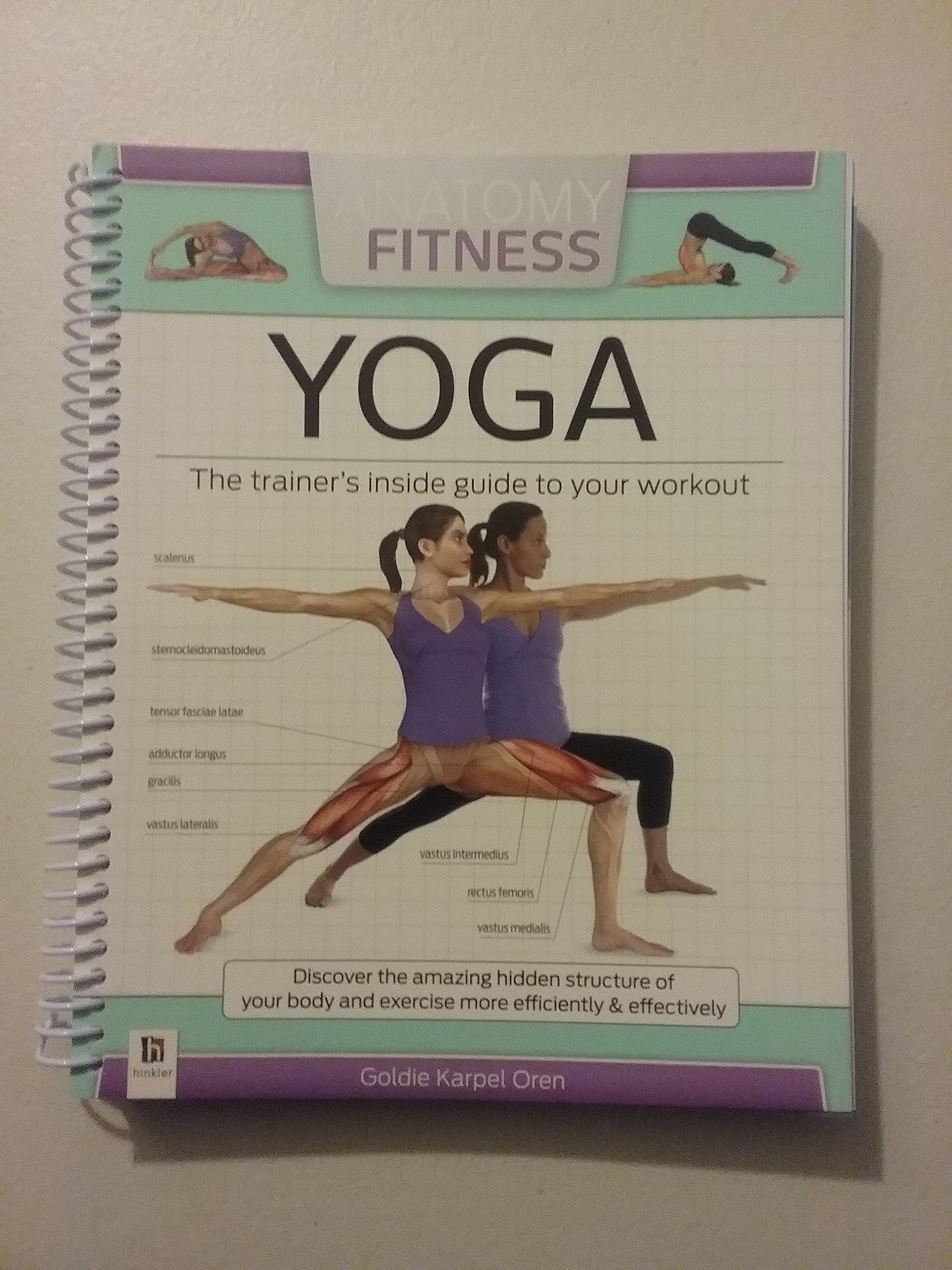 ANATOMY OF FITNESS YOGA: The Trainer's Inside Guide To Your Workout used book depot