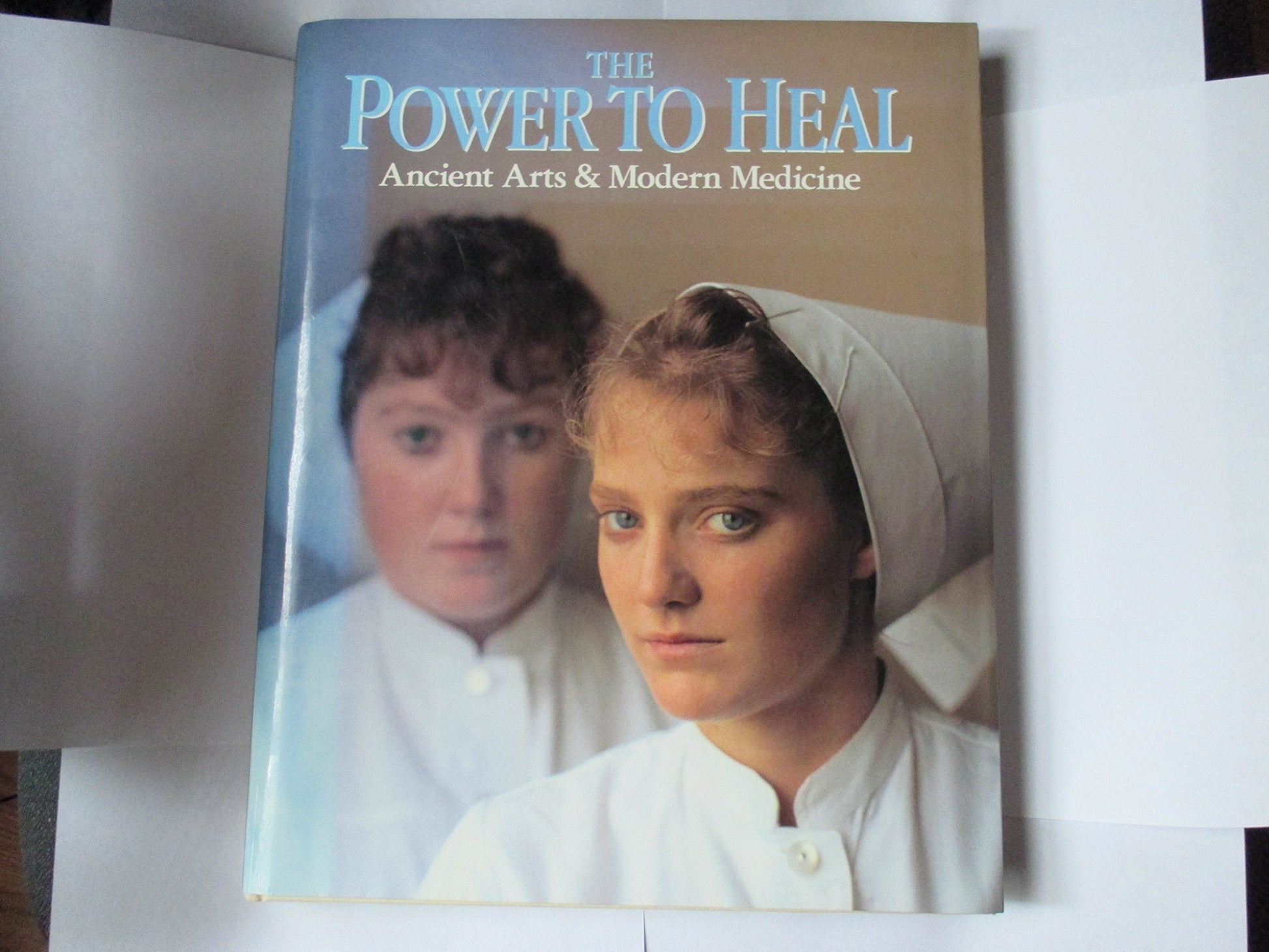 The Power To Heal : Ancient Arts & Modern Medicine by Rick Smolan (1990) Hardcover used book depot