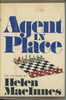 Agent in Place by Helen MacInnes 19760501 [Hardcover]