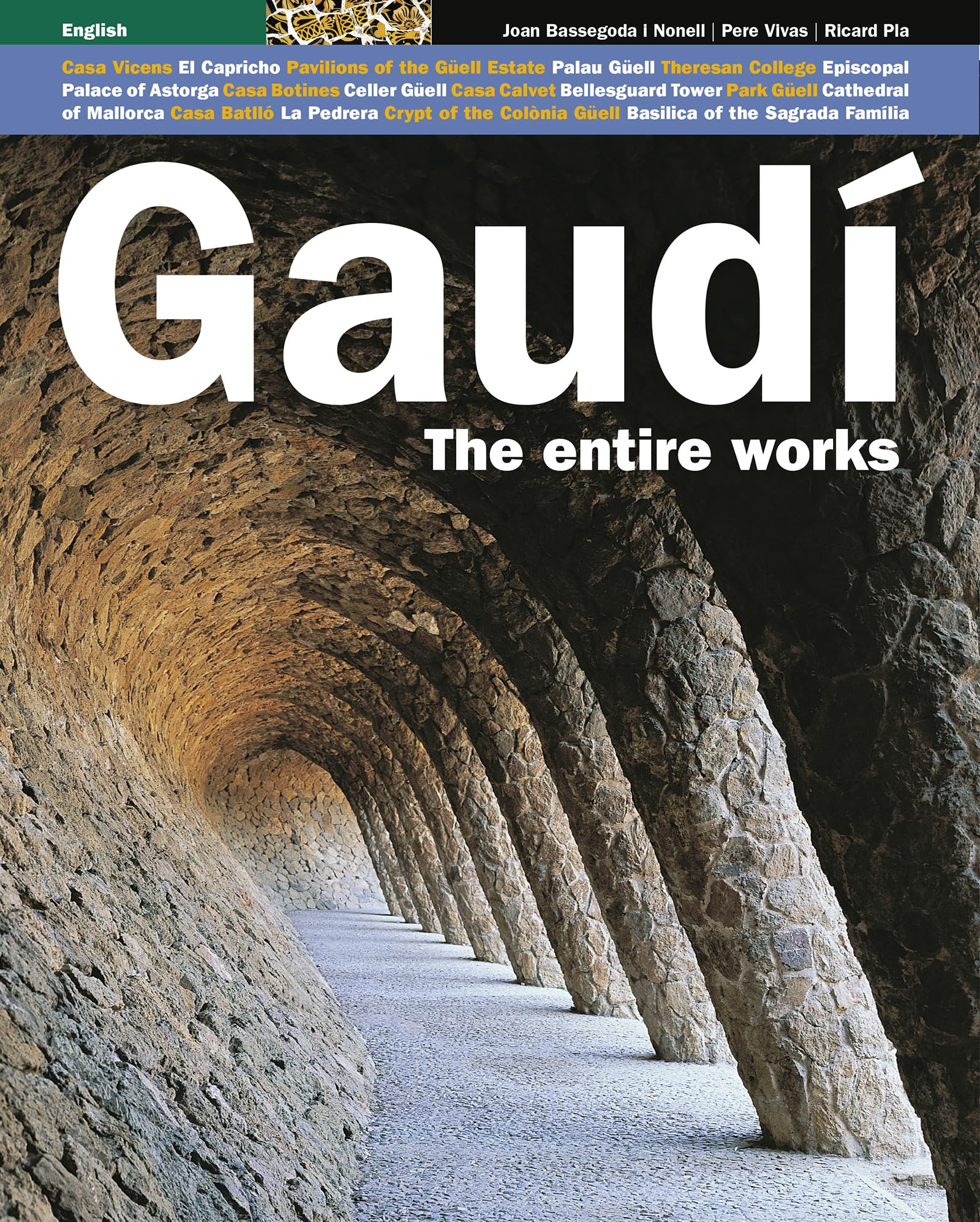 Gaudí the Entire Works: The Entire Works