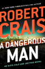 A Dangerous Man An Elvis Cole and Joe Pike Novel [Hardcover] Crais, Robert