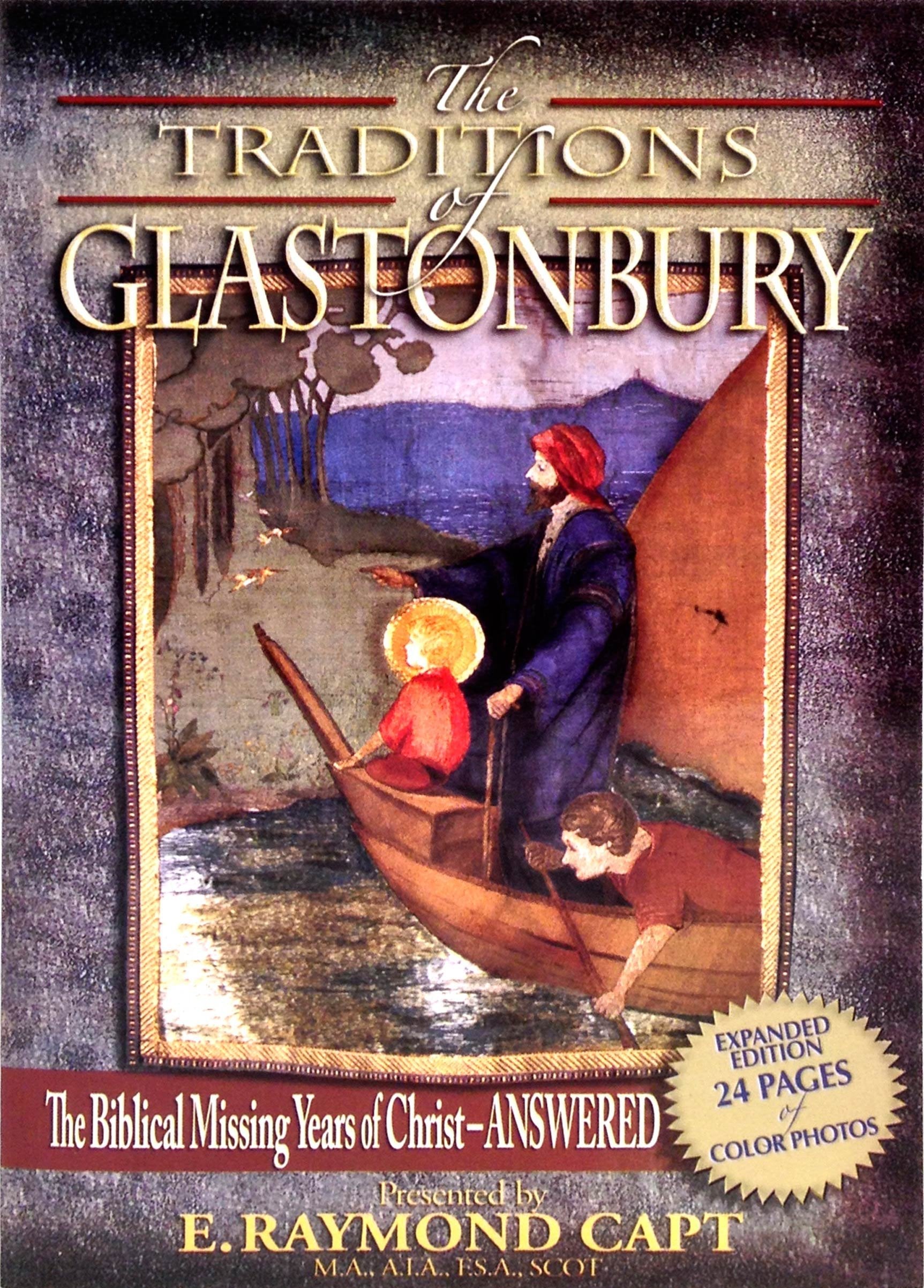 Traditions of Glastonbury: The Biblical Missing Years of Christ - Answered used book depot
