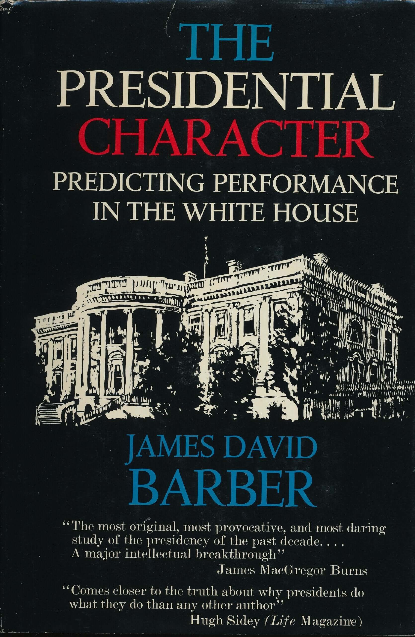The Presidential Character: Predicting Performance in the White House used book depot
