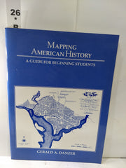 Mapping American History: A Guide for Beginning Students