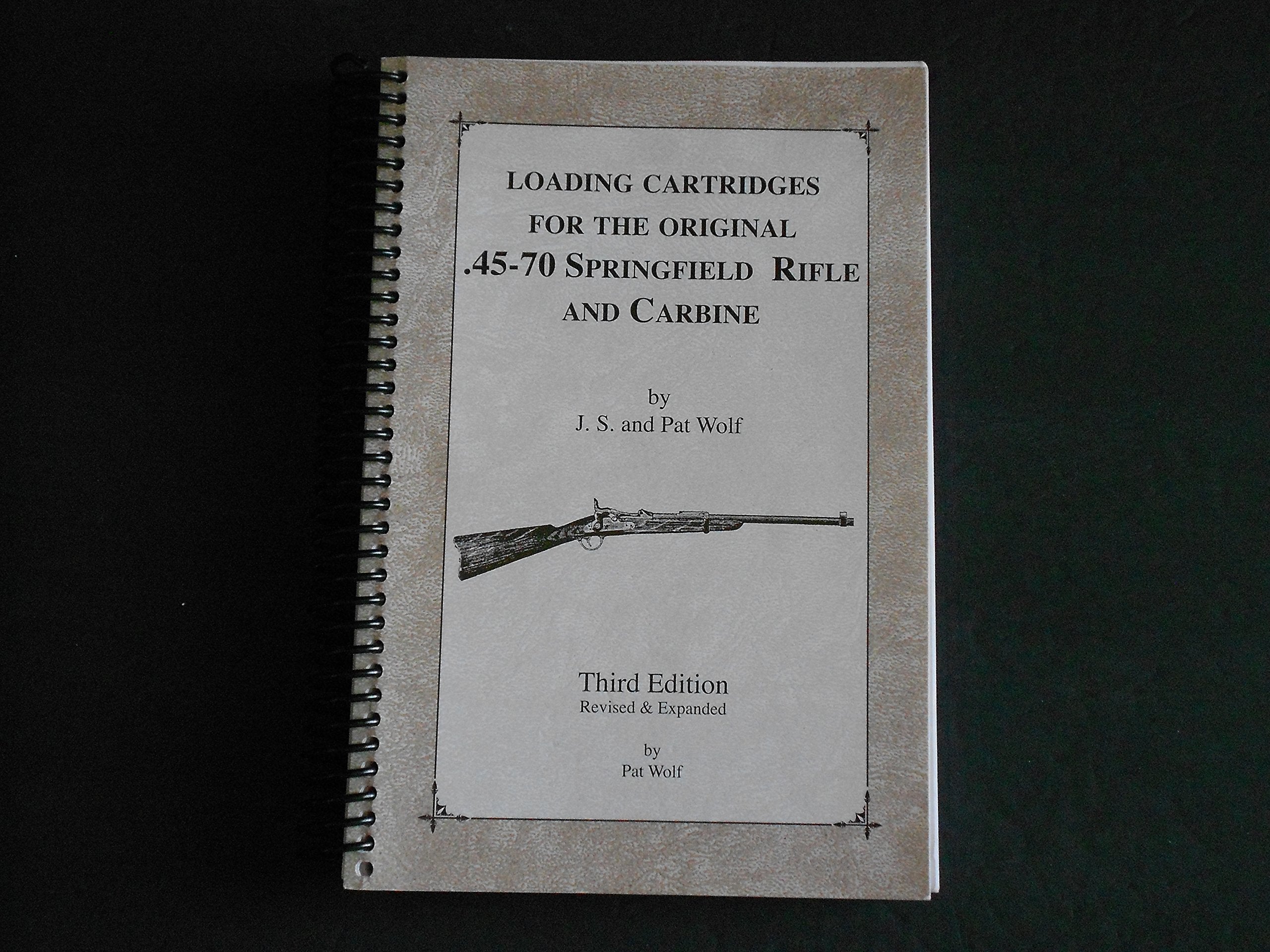 Loading cartridges for the original .45-70 Springfield rifle and carbine used book depot