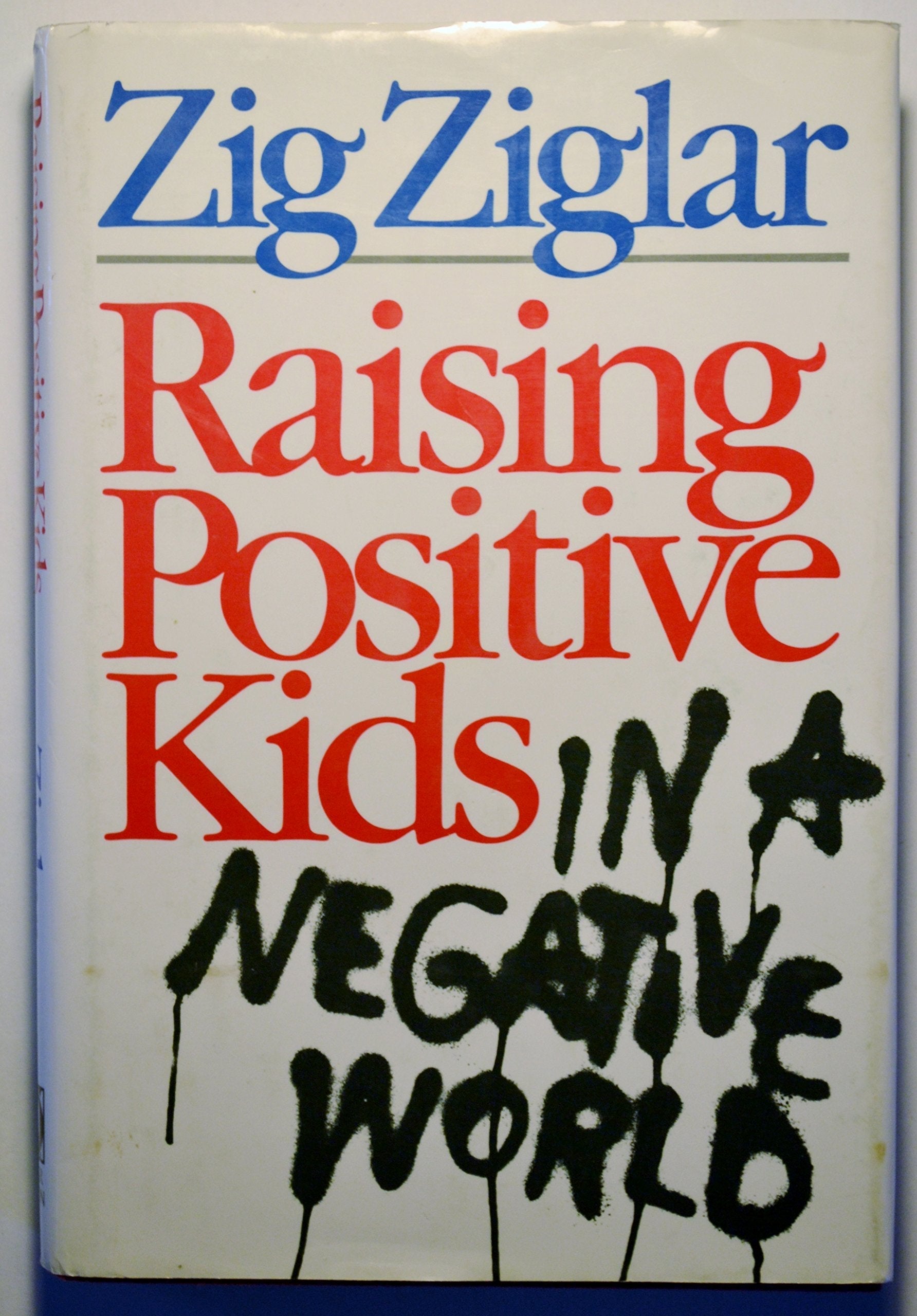 Raising Positive Kids in a Negative World used book depot