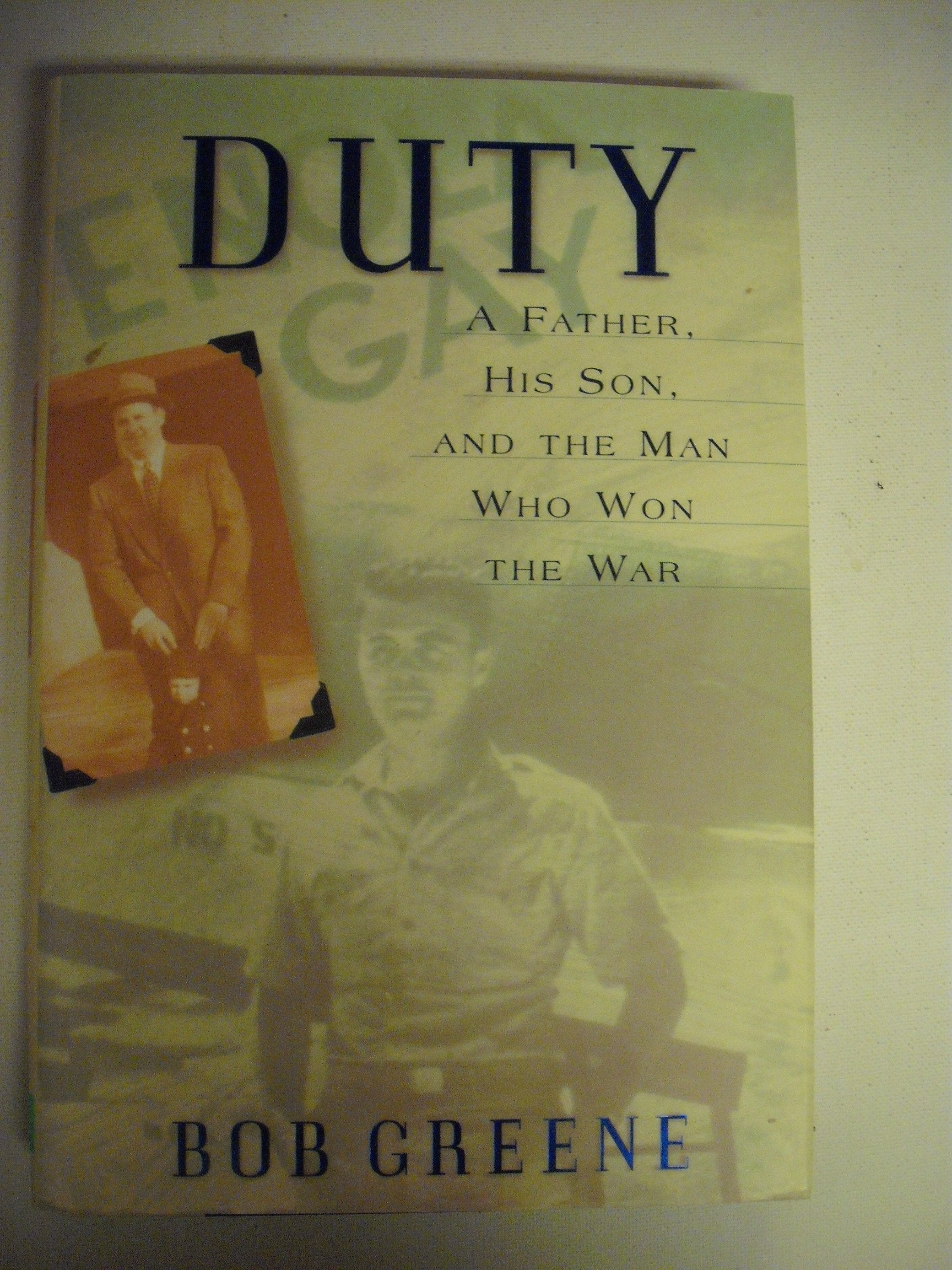 Duty: A Father, His Son, And The Man Who Won The War used book depot