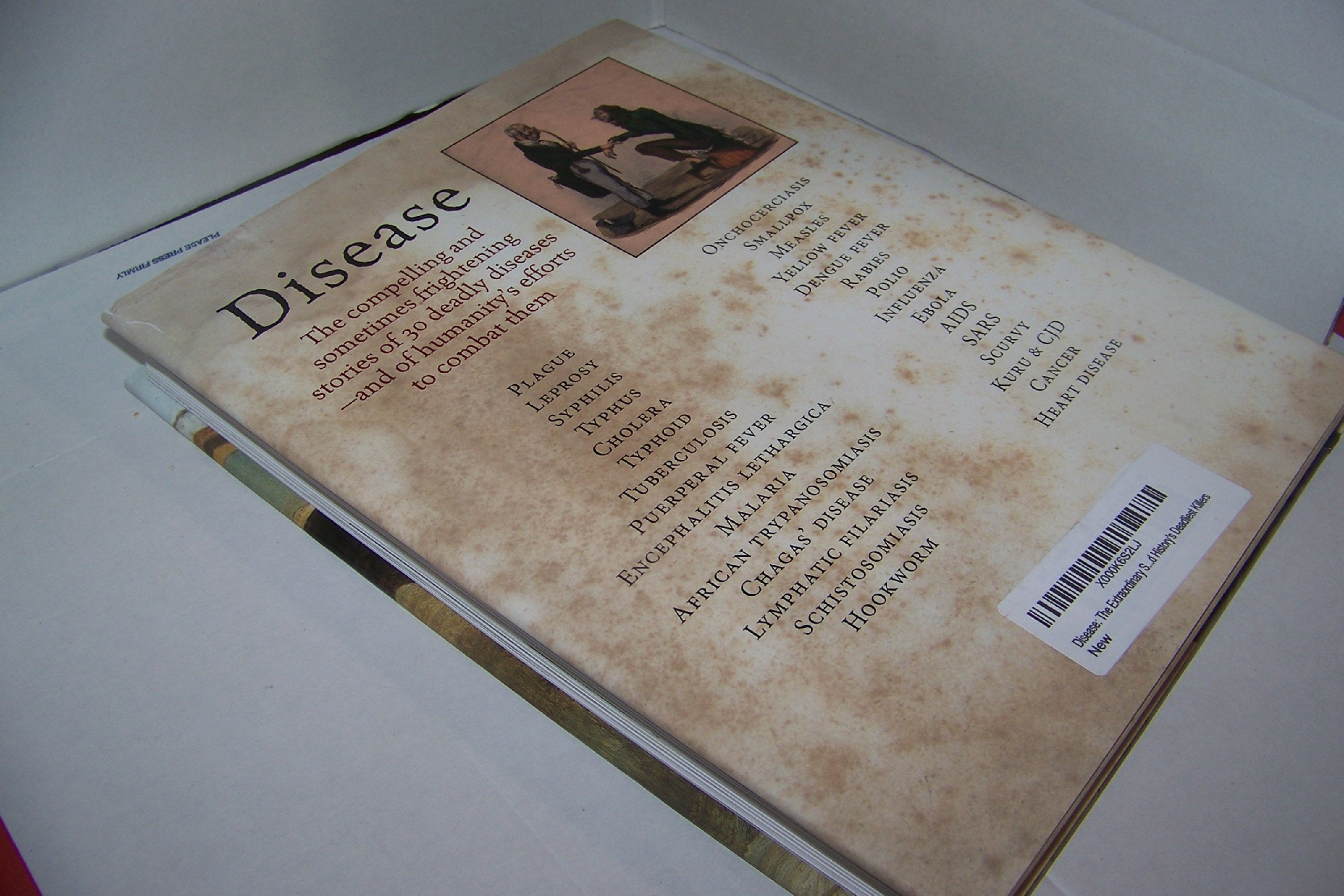 Disease: The Story of Disease and Mankind's Continuing Struggle Against It