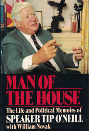 Man of the House: The Life and Political Memoirs of Speaker Tip O'Neill used book depot