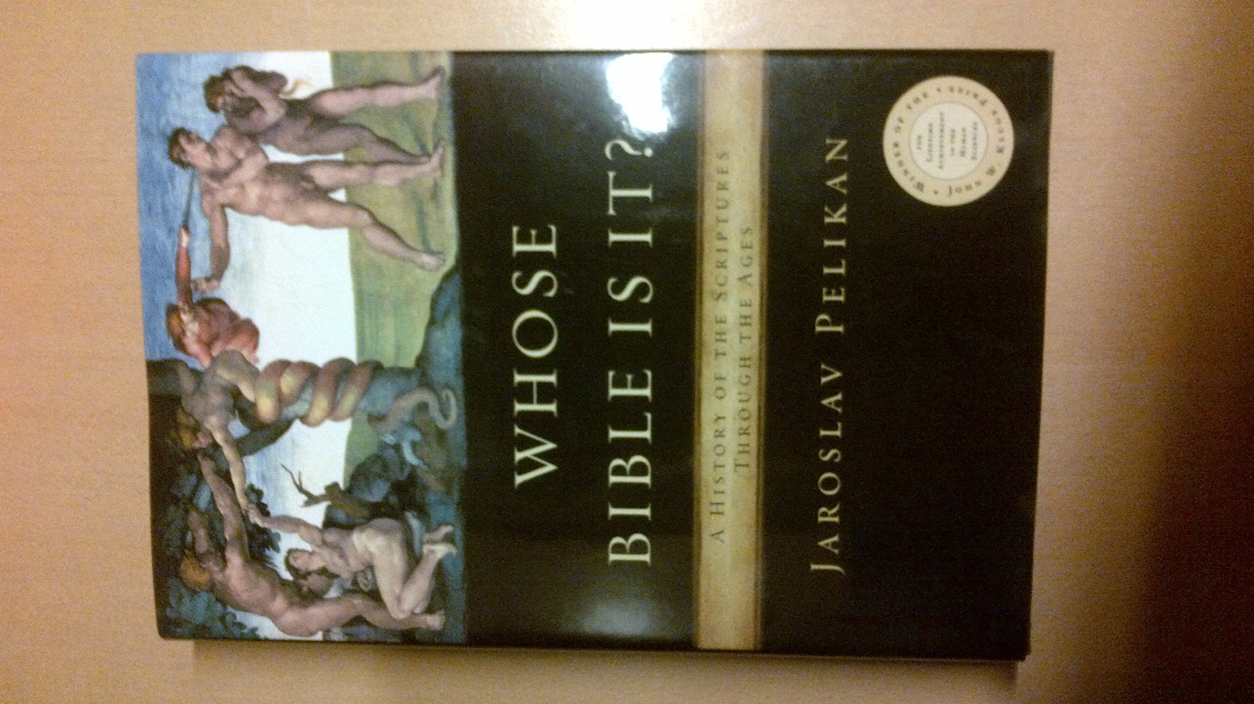 Whose Bible Is It? A History of the Scriptures Through the Ages used book depot