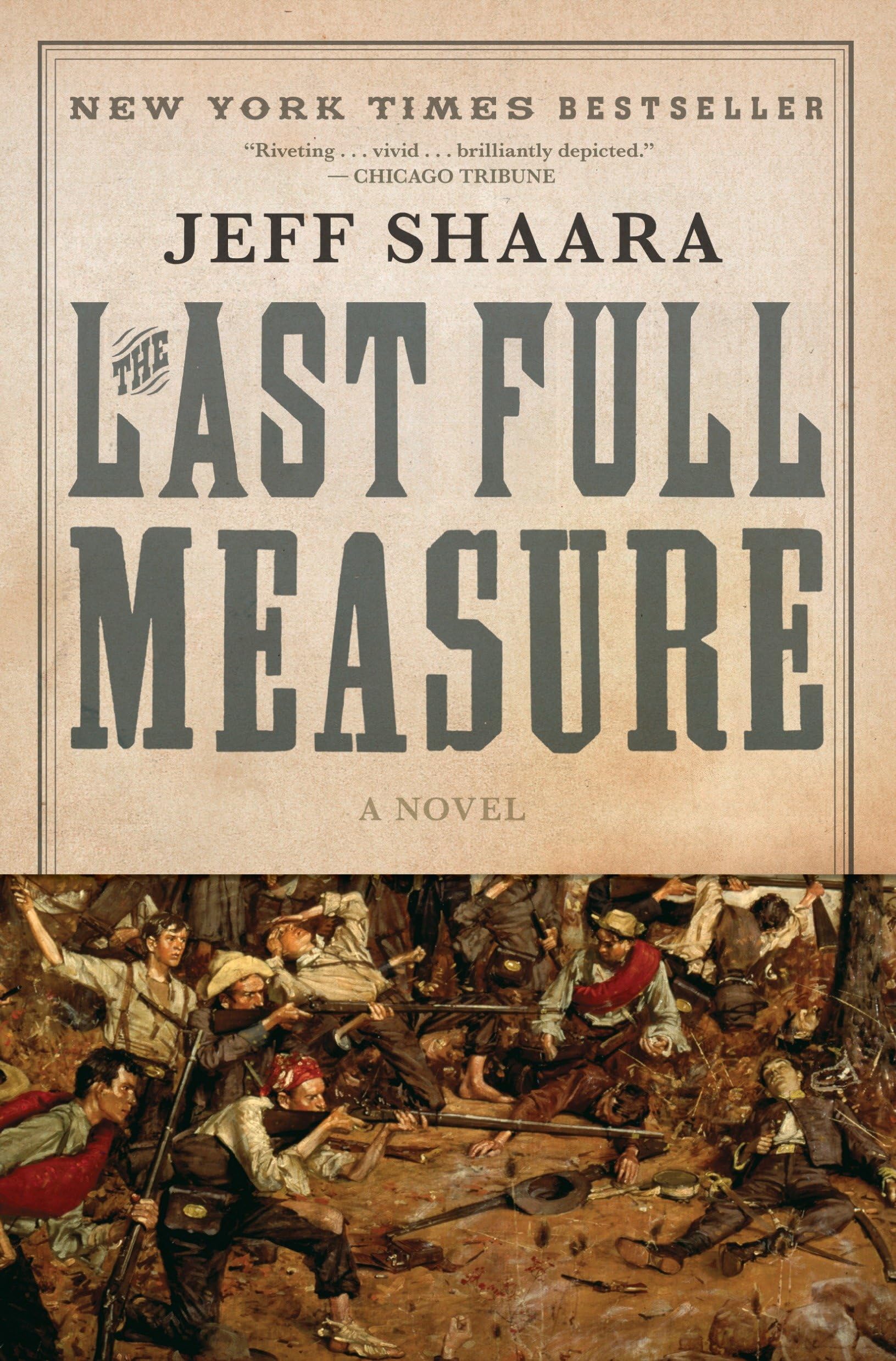 The Last Full Measure: A Novel of the Civil War (Civil War Trilogy) used book depot