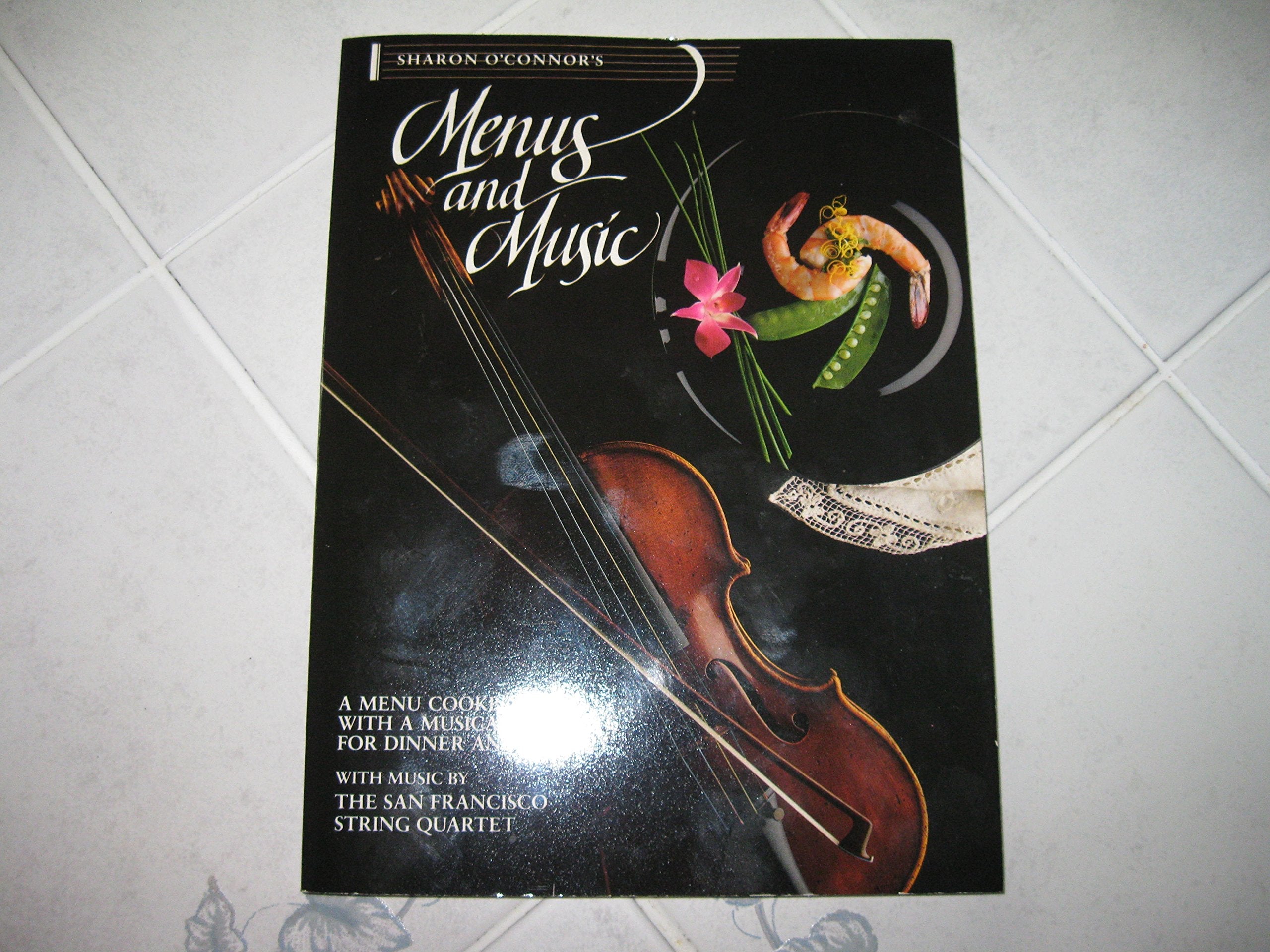 Sharon O'Connor's Menus and Music: A Menu Cookbook for Dinner and Dessert used book depot