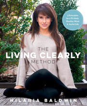 The Living Clearly Method: 5 Principles for a Fit Body, Healthy Mind & Joyful Life used book depot