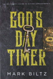 God's Day Timer: The Believer’s Guide to Divine Appointments used book depot