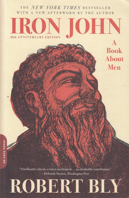 Iron John: A Book about Men [Paperback] Bly, Robert