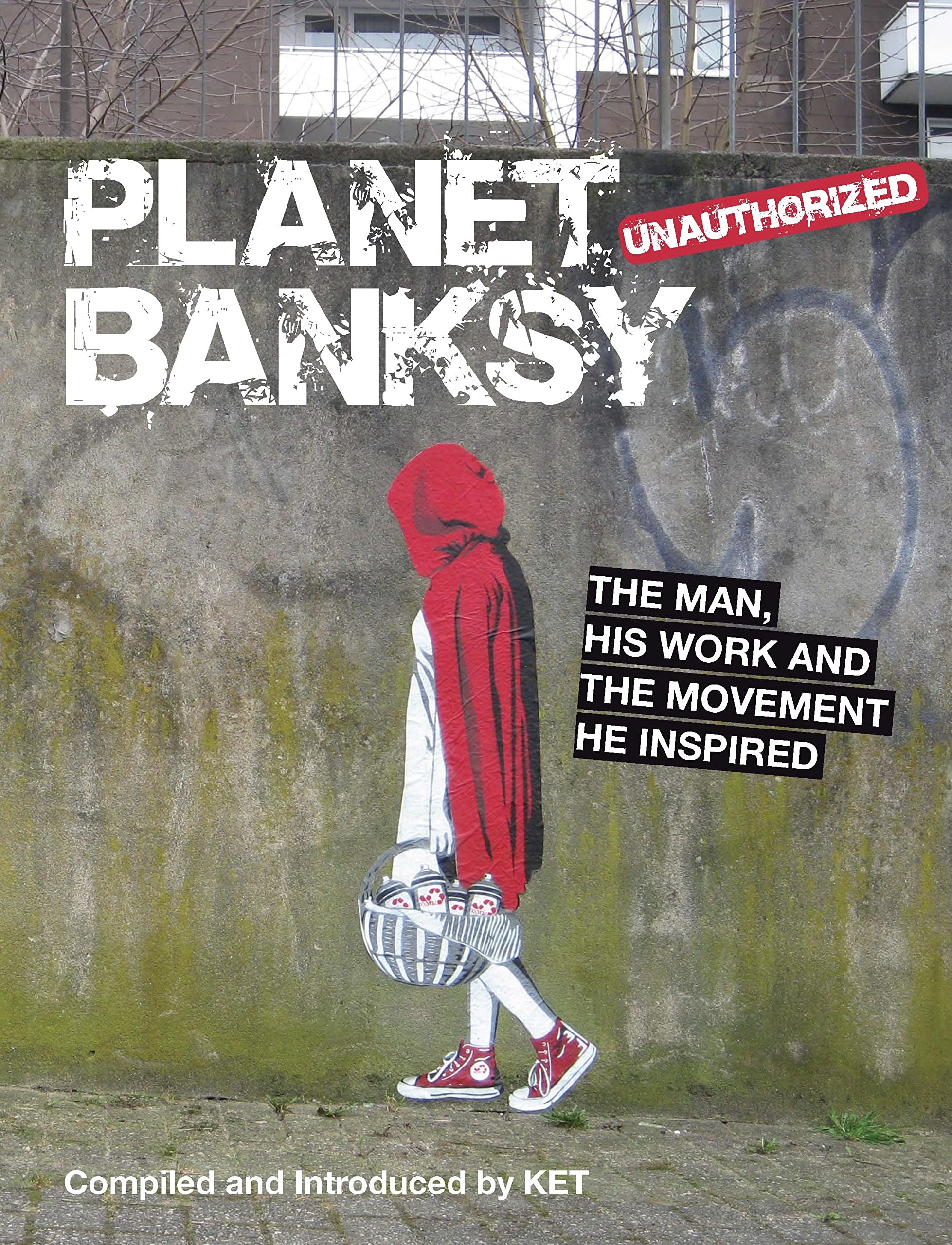 Planet Banksy: The Man, His Work and the Movement He Has Inspired used book depot