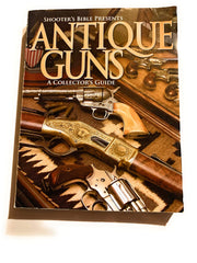Antique Guns: The Collector's Guide (Shooter's Bible) used book depot