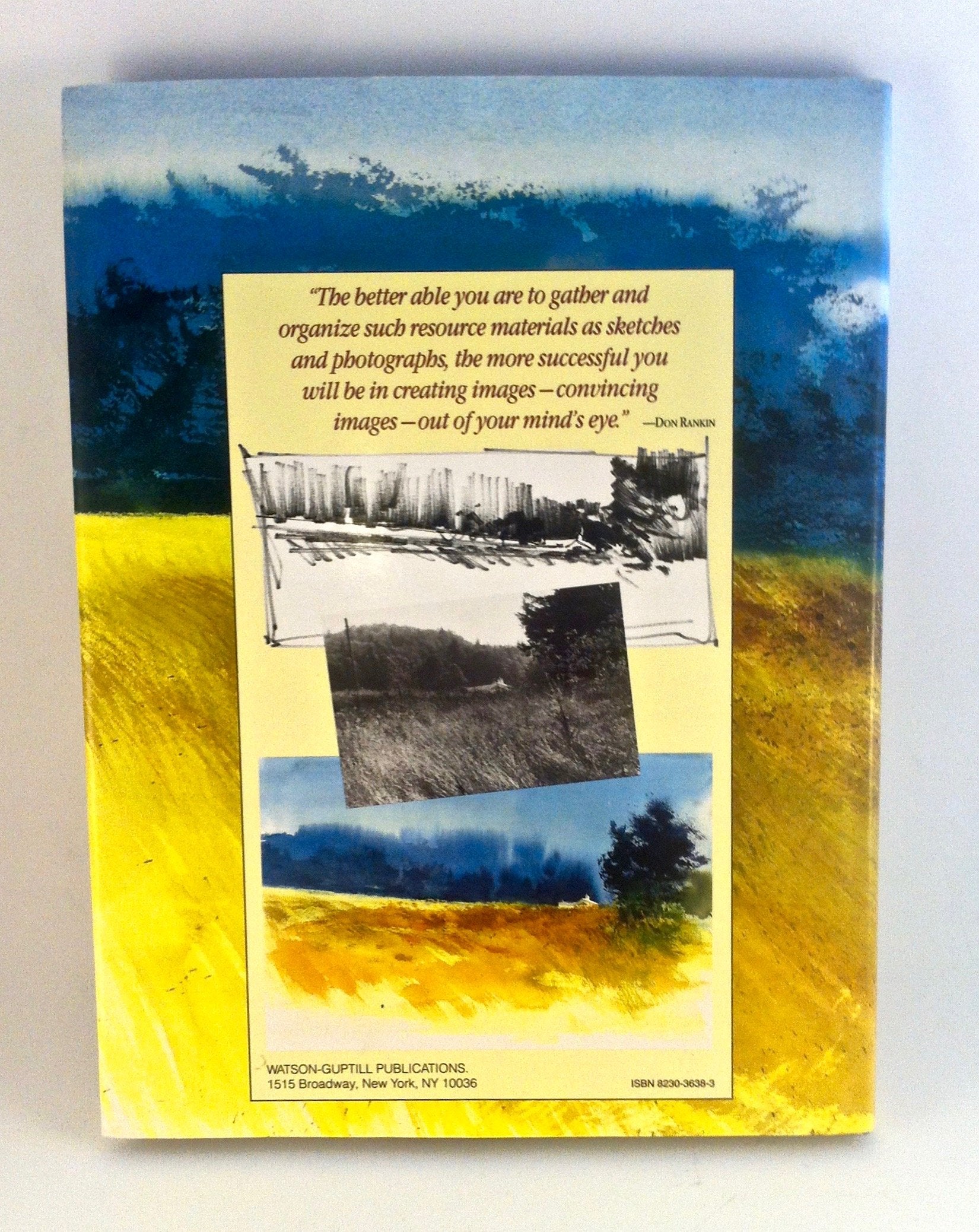 "Painting from Sketches, Photographs and the Imagination"