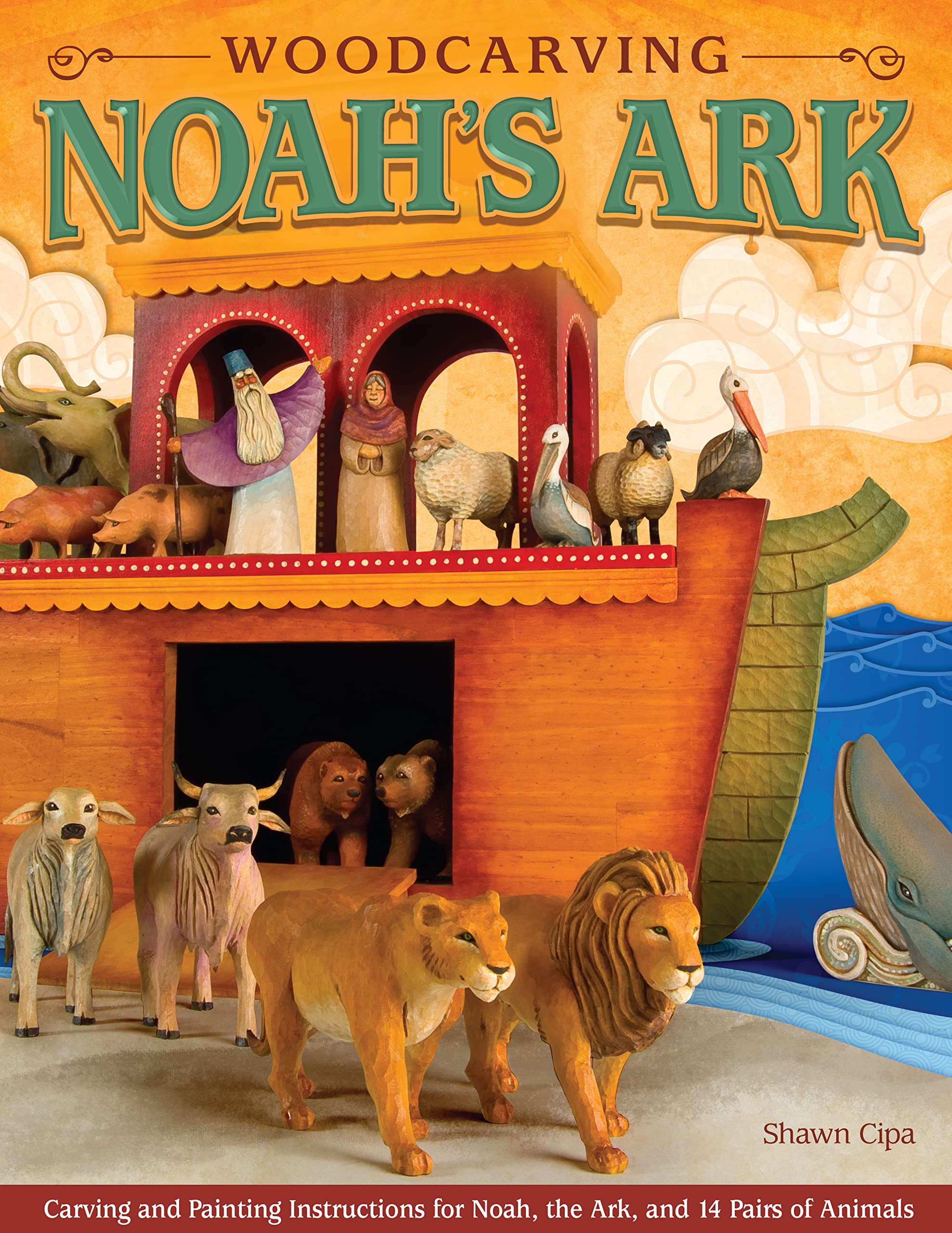 Woodcarving Noah's Ark: Carving and Painting Instructions for Noah, the Ark, and 14 Pairs of Animals (Fox Chapel Publishing) used book depot