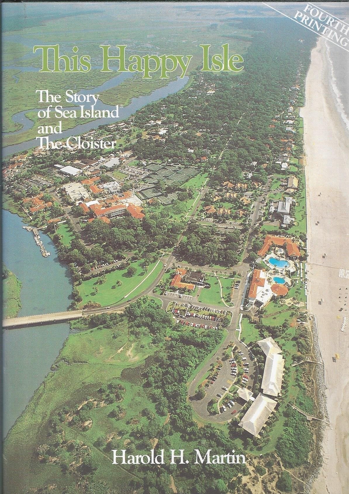 This Happy Isle. The Story of Sea Island and the Cloister used book depot