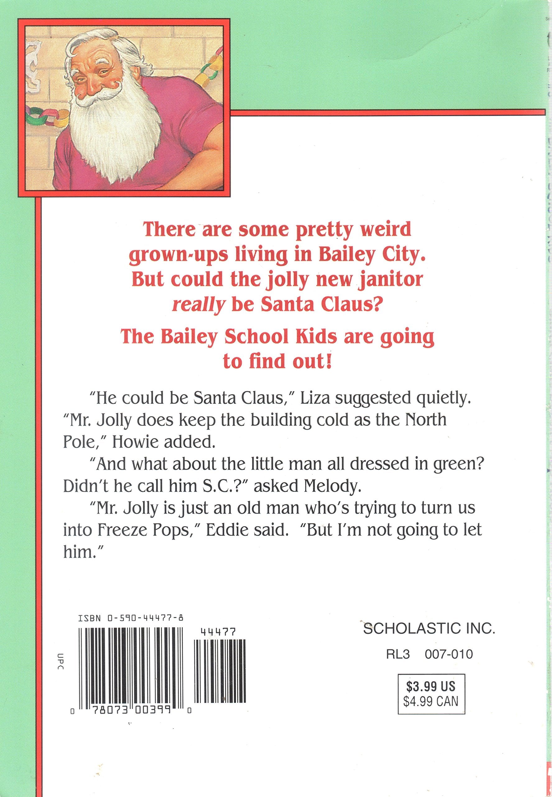 Santa Claus Doesn't Mop Floors (Bailey School Kids #3)