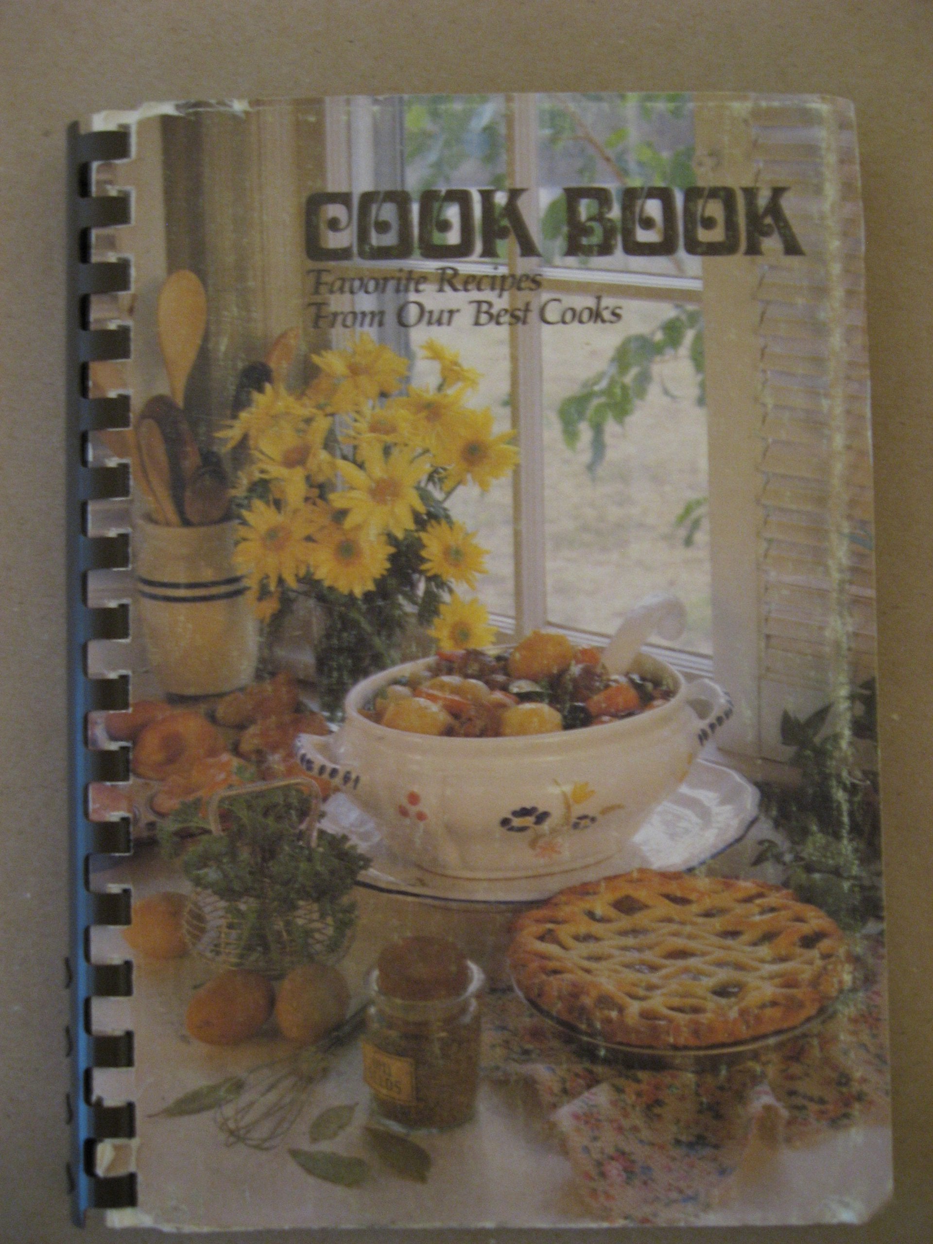 Cook Book Favorite Recipes From Our Best Cooks (ring_bound) used book depot