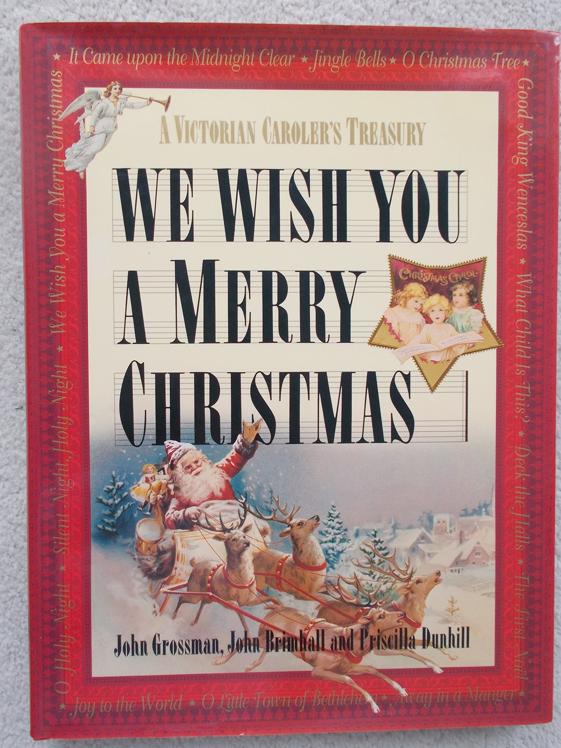 We Wish You a Merry Christmas: A Victorian Caroler's Treasury