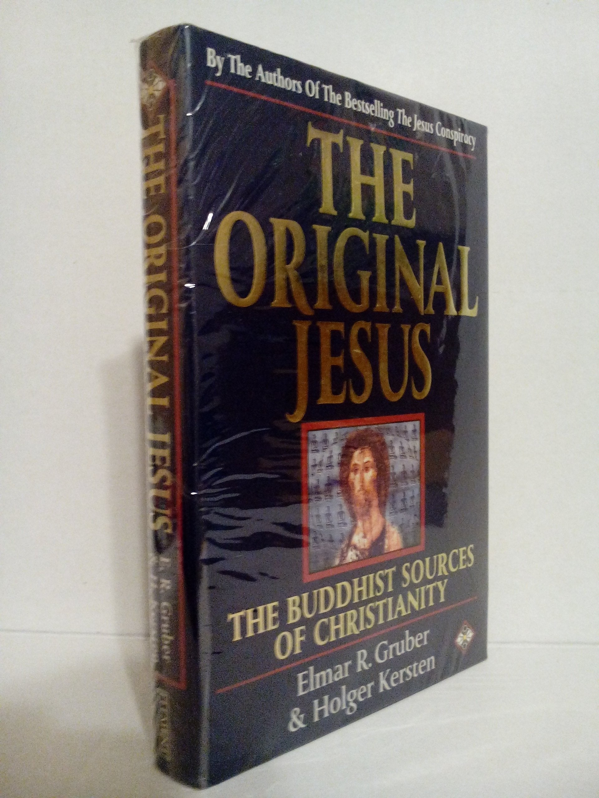 The Original Jesus: The Buddhist Sources of Christianity used book depot