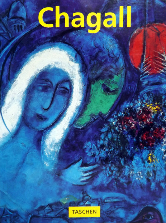 Marc Chagall 18871985: Painting As Poetry Walther, Ingo F; Metzger, Rainer and Chagall, Marc
