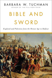 Bible and Sword: England and Palestine from the Bronze Age to Balfour used book depot