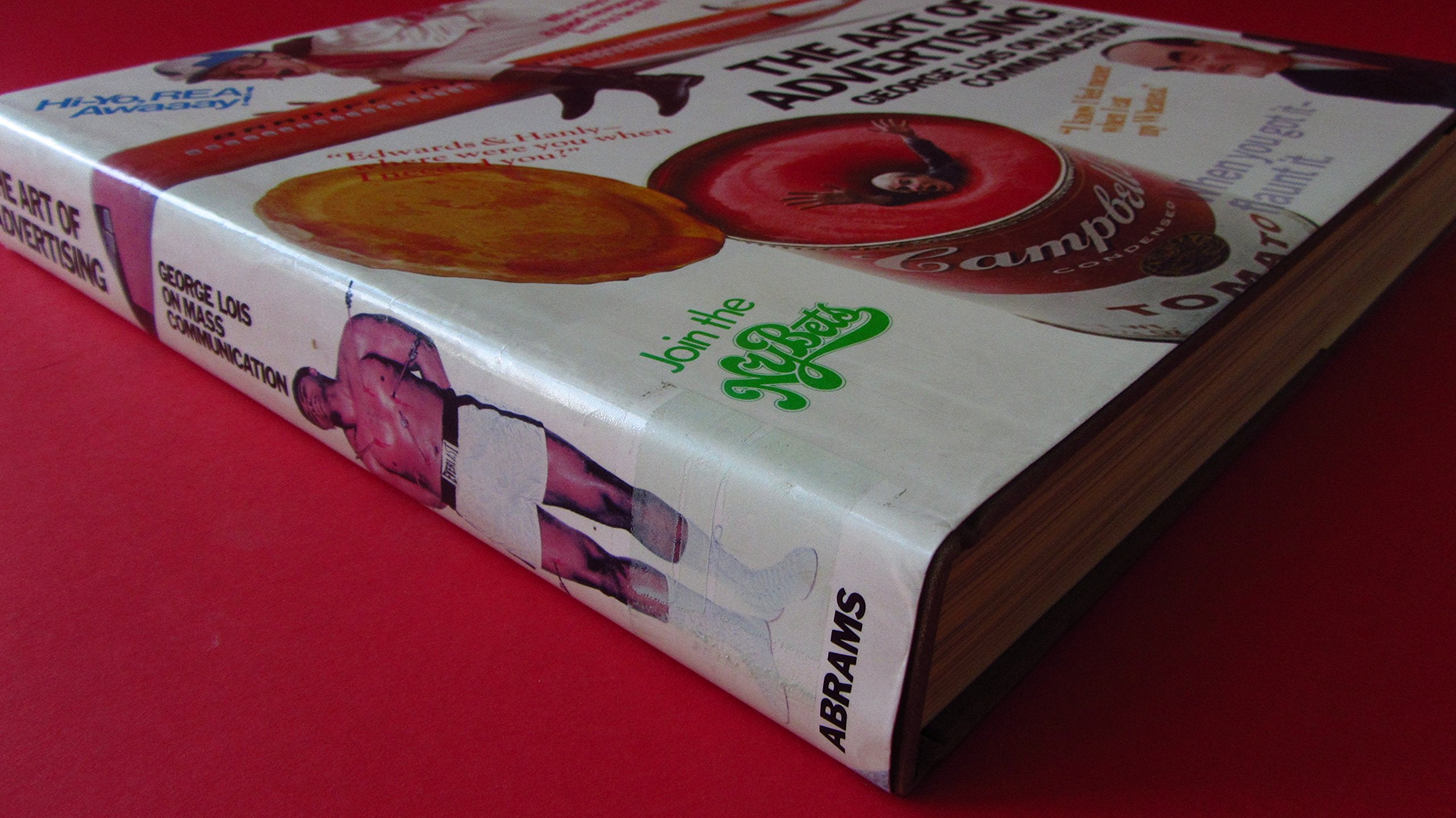 The Art of Advertising - George Lois on Mass Communication (Signed)