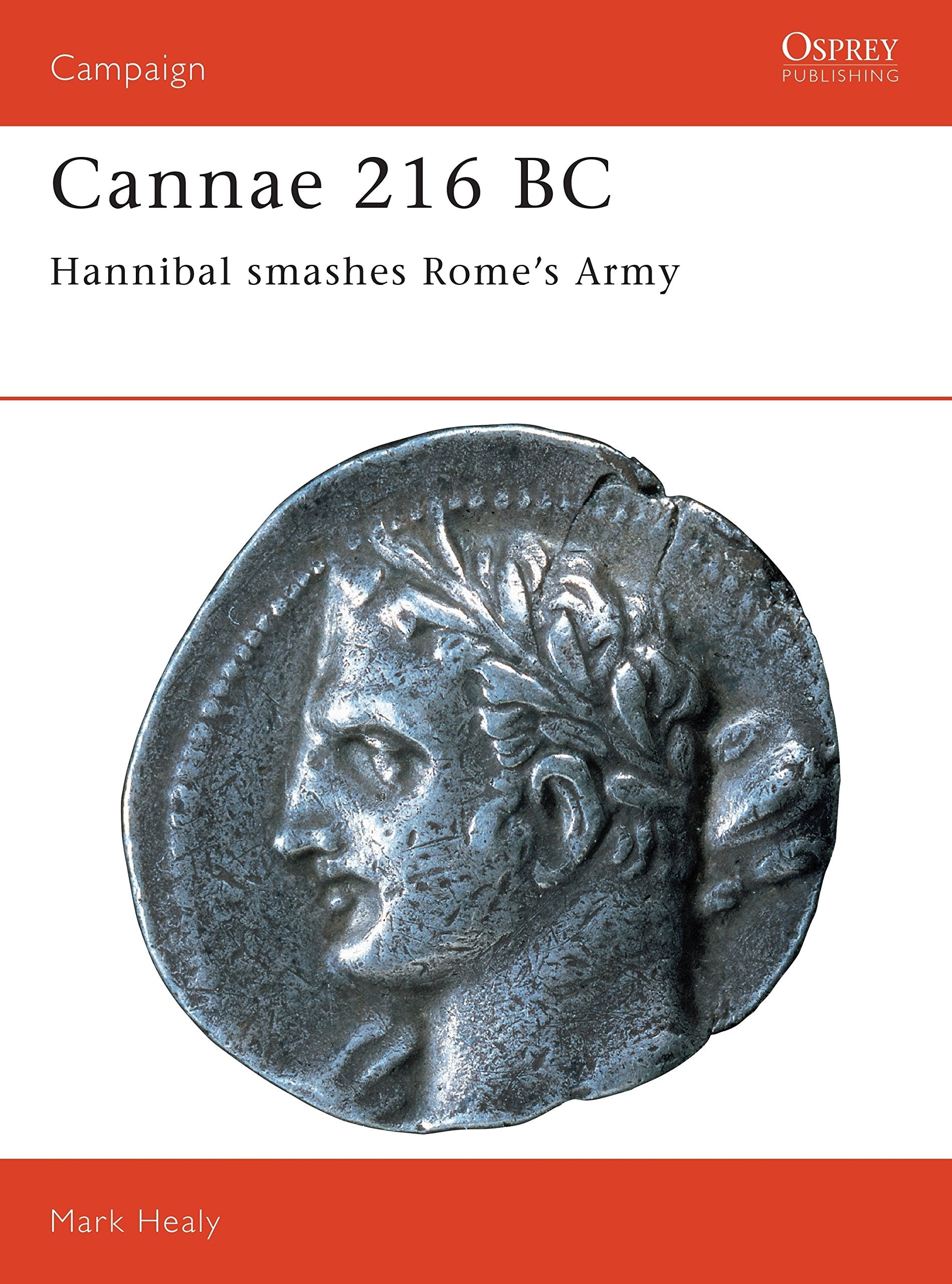 Cannae 216 BC: Hannibal smashes Rome's Army (Campaign, 36) used book depot