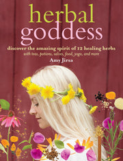 Herbal Goddess: Discover the Amazing Spirit of 12 Healing Herbs with Teas, Potions, Salves, Food, Yoga, and More used book depot