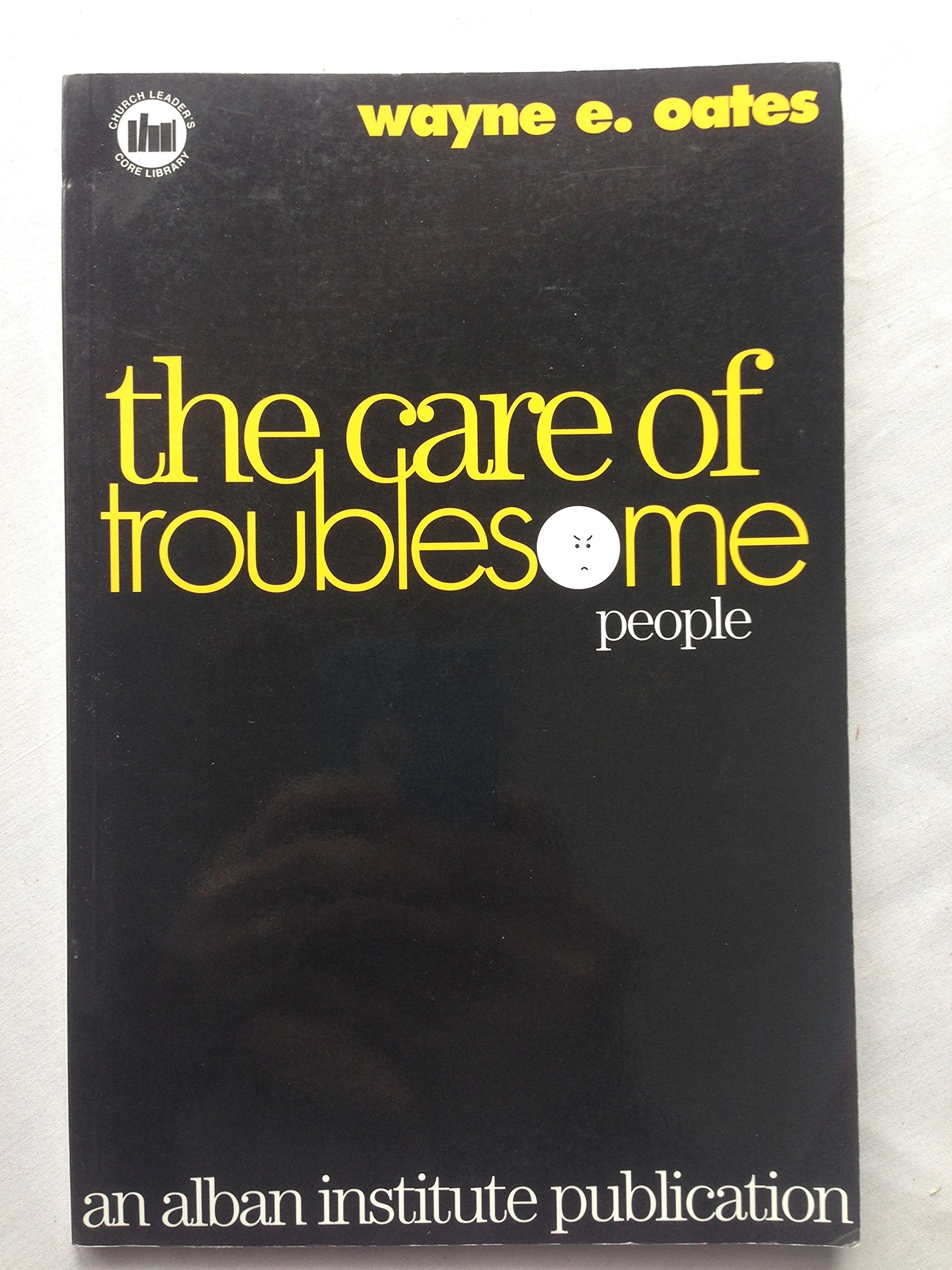 The Care of Troublesome People used book depot