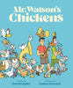Mr Watsons Chickens [Hardcover] Dapier, Jarrett and Tsurumi, Andrea