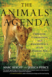 The Animals' Agenda: Freedom, Compassion, and Coexistence in the Human Age used book depot