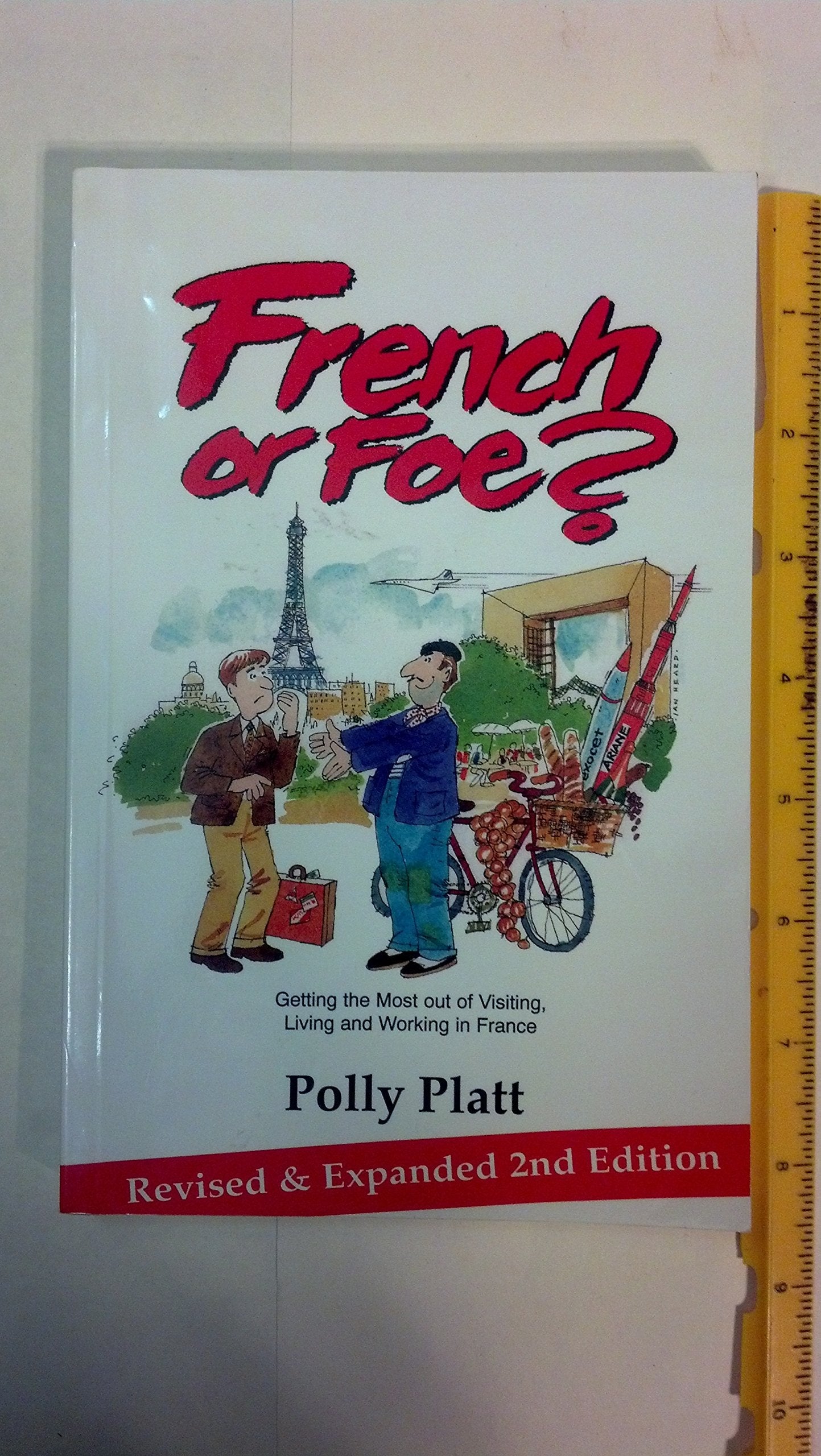 French or Foe? : Getting the Most Out of Visiting, Living and Working in France used book depot