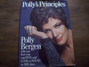 Polly's Principles: Tells you how you can feel and look as young as she does. used book depot