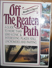 Off the Beaten Path: A Guide to More Than 1,000 Scenic & Interesting Places Still Uncrowded and Inviting used book depot