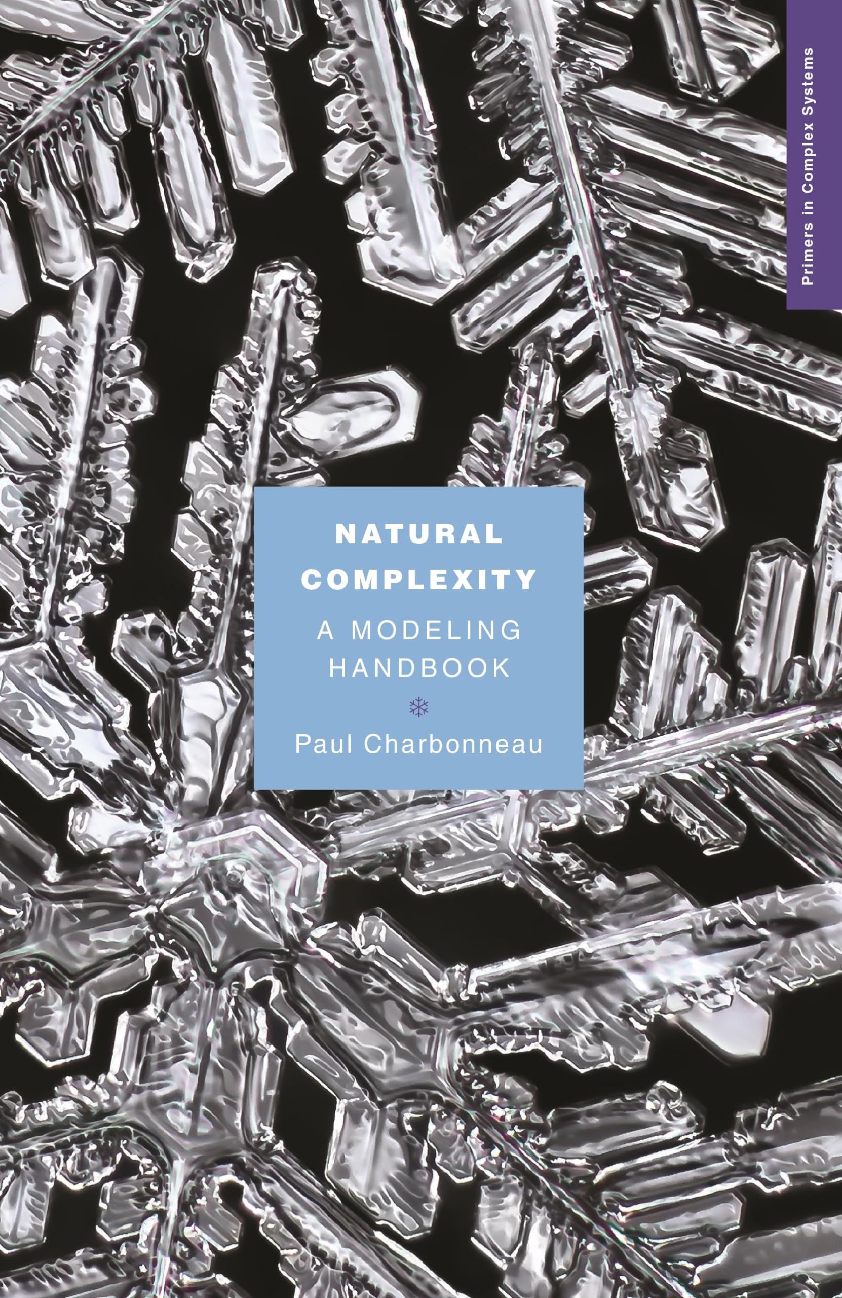 Natural Complexity: A Modeling Handbook (Primers in Complex Systems) used book depot