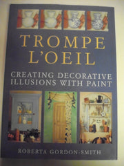 Trompe L'Oeil: Creating Decorative Illusions With Paint used book depot