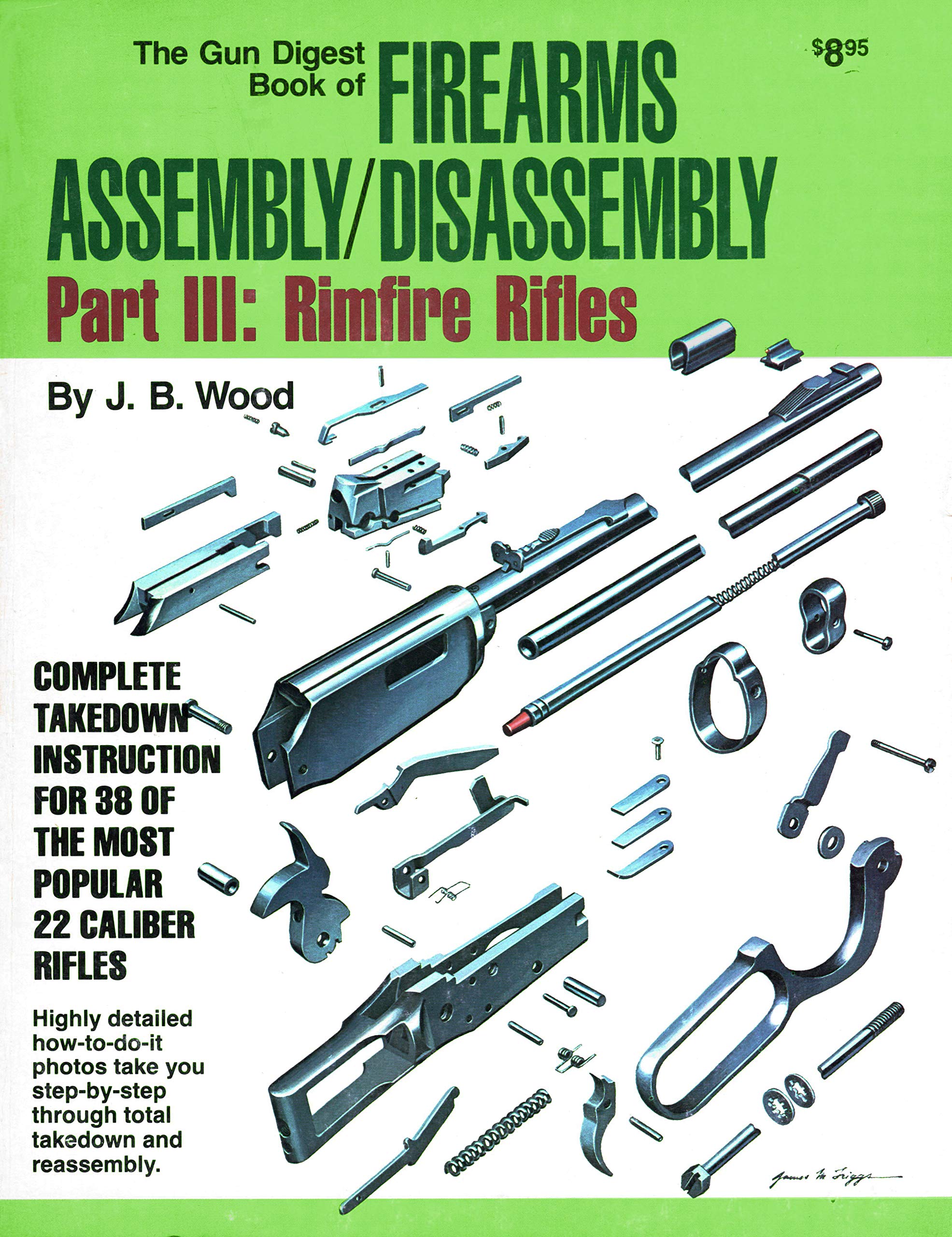 The Gun Digest Book of Firearms Assembly/Disassembly Part III: Rimfire Rifles used book depot