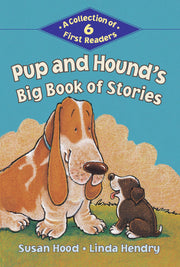 Pup and Hound's Big Book of Stories: A Collection of 6 First Readers (Kids Can Read) used book depot