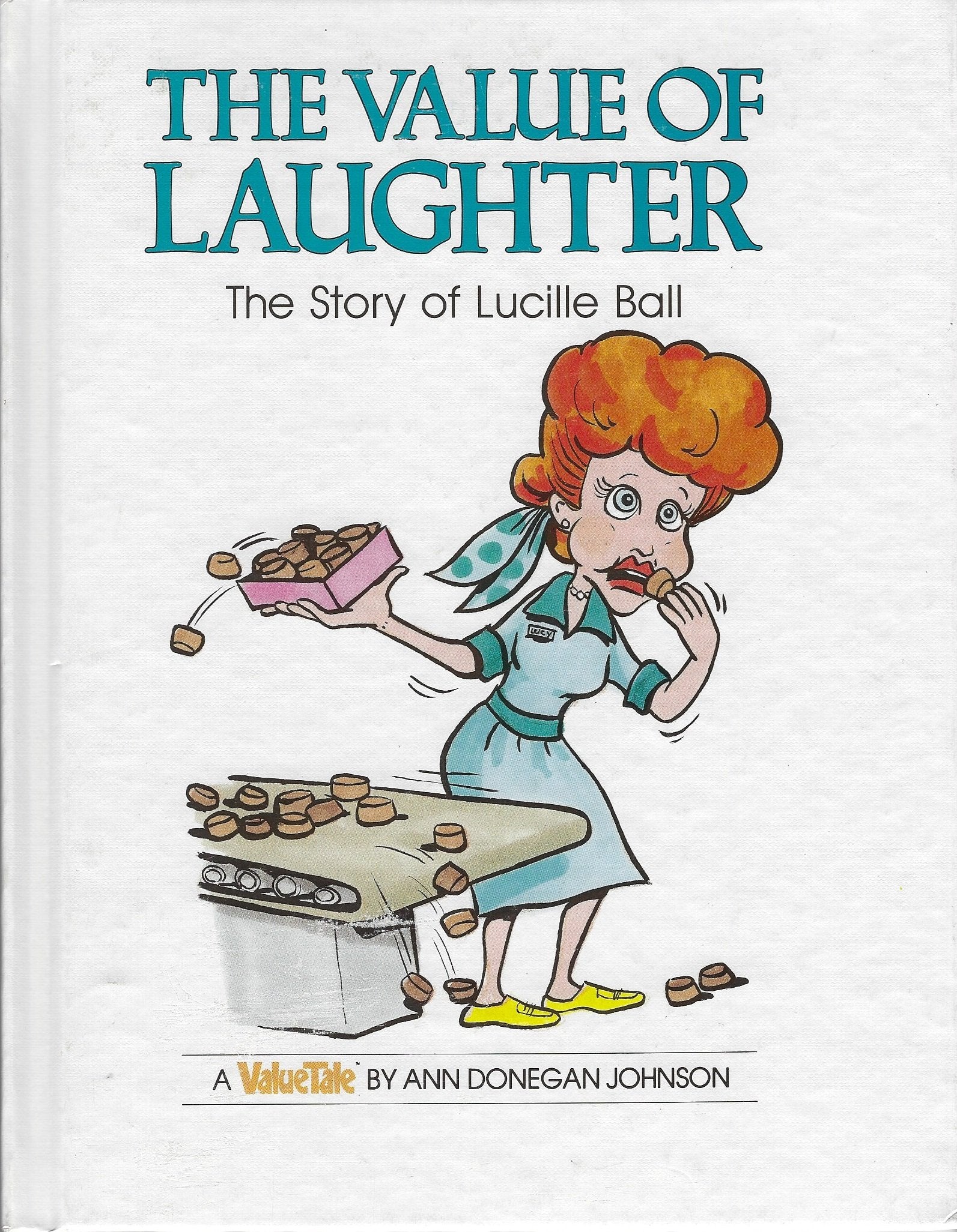 The Value of Laughter: The Story of Lucille Ball (Value Tales) used book depot