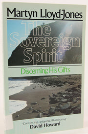 The Sovereign Spirit: Discerning His Gifts used book depot