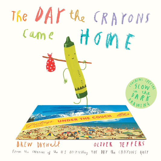 The Day the Crayons Came Home [Hardcover] Daywalt, Drew and Jeffers, Oliver
